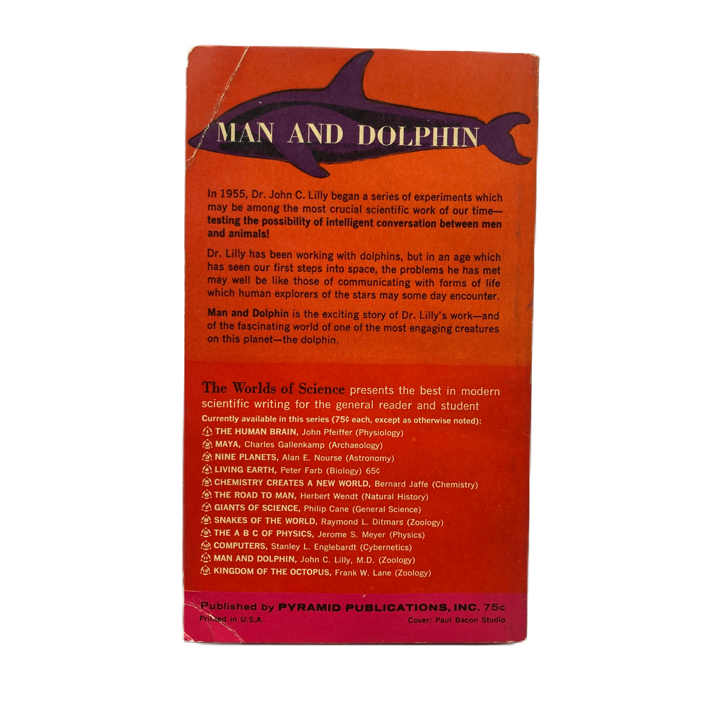 Man And Dolphin: The Worlds of Science Zoology by John C. Lilly, M.D
