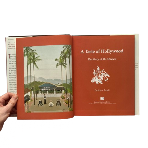 A Taste of Hollywood: The Story of Ma Maison by Patrick Terrail