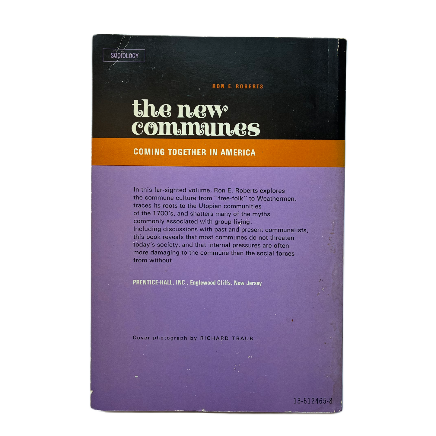 The new communes; Coming together in America by Ron E. Roberts