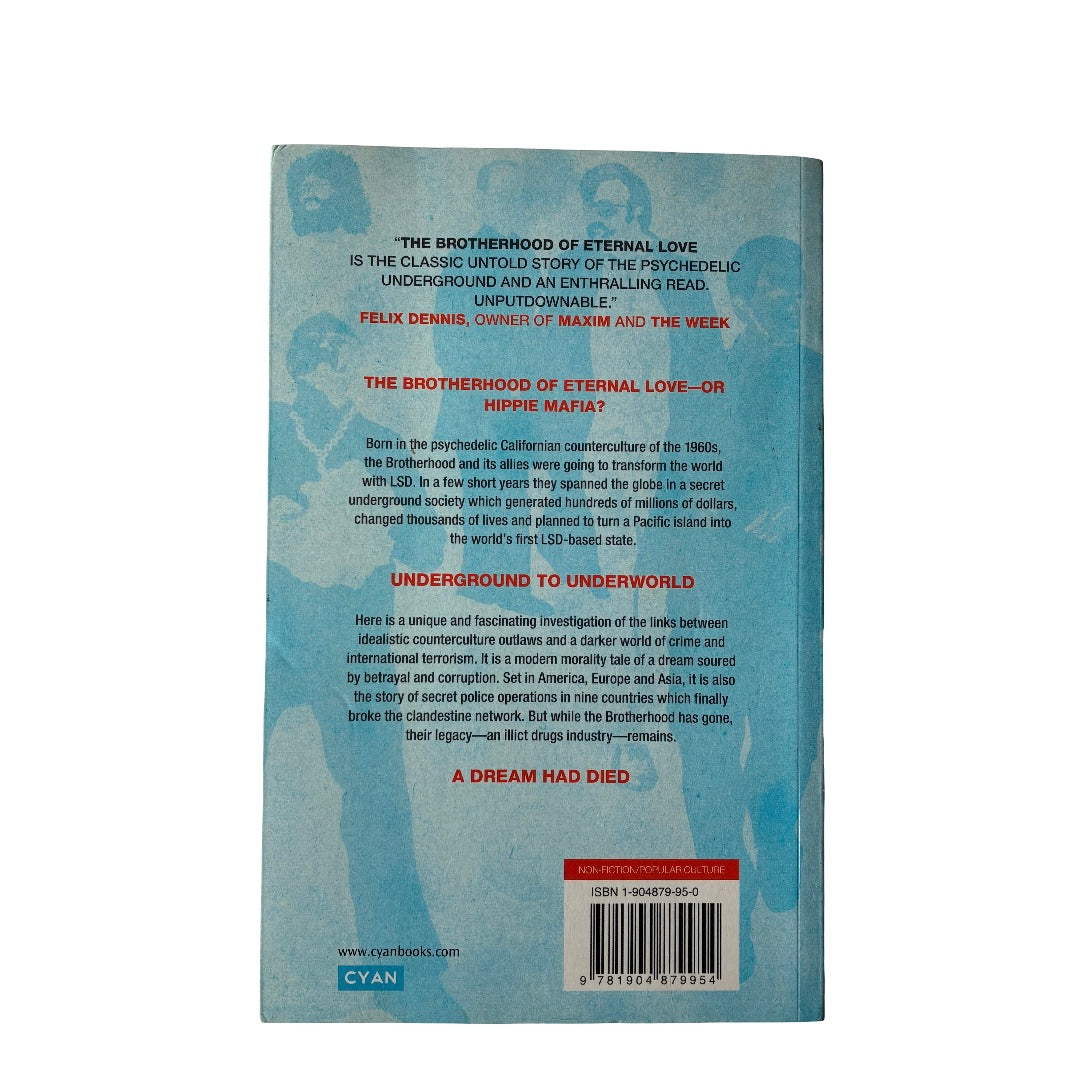 The Brotherhood of Eternal Love: From Flower Power to Hippie Mafia: The Story of the LSD Counterculture by Stewart Tendler and David May