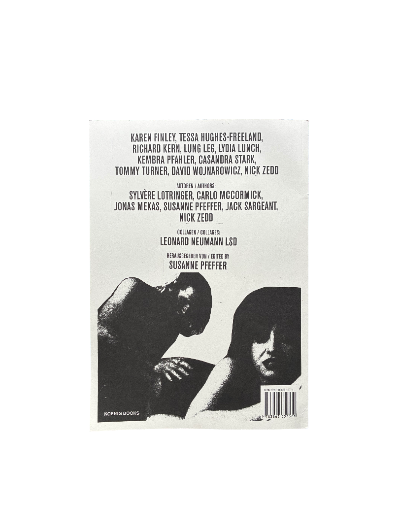 You Killed Me First: The Cinema of Transgression by Sylère Lotringer, Carlo McCormick, Jonas Mekas, Susanne Pfeffer, Jack Sargeant & Nick Zedd