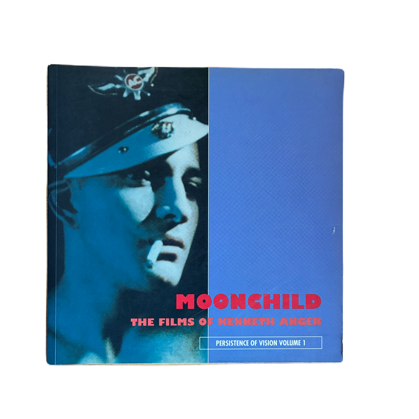 Moonchild: The Films of Kenneth Anger (Persistence of Vision Volume 1) Edited by Jack Hunter