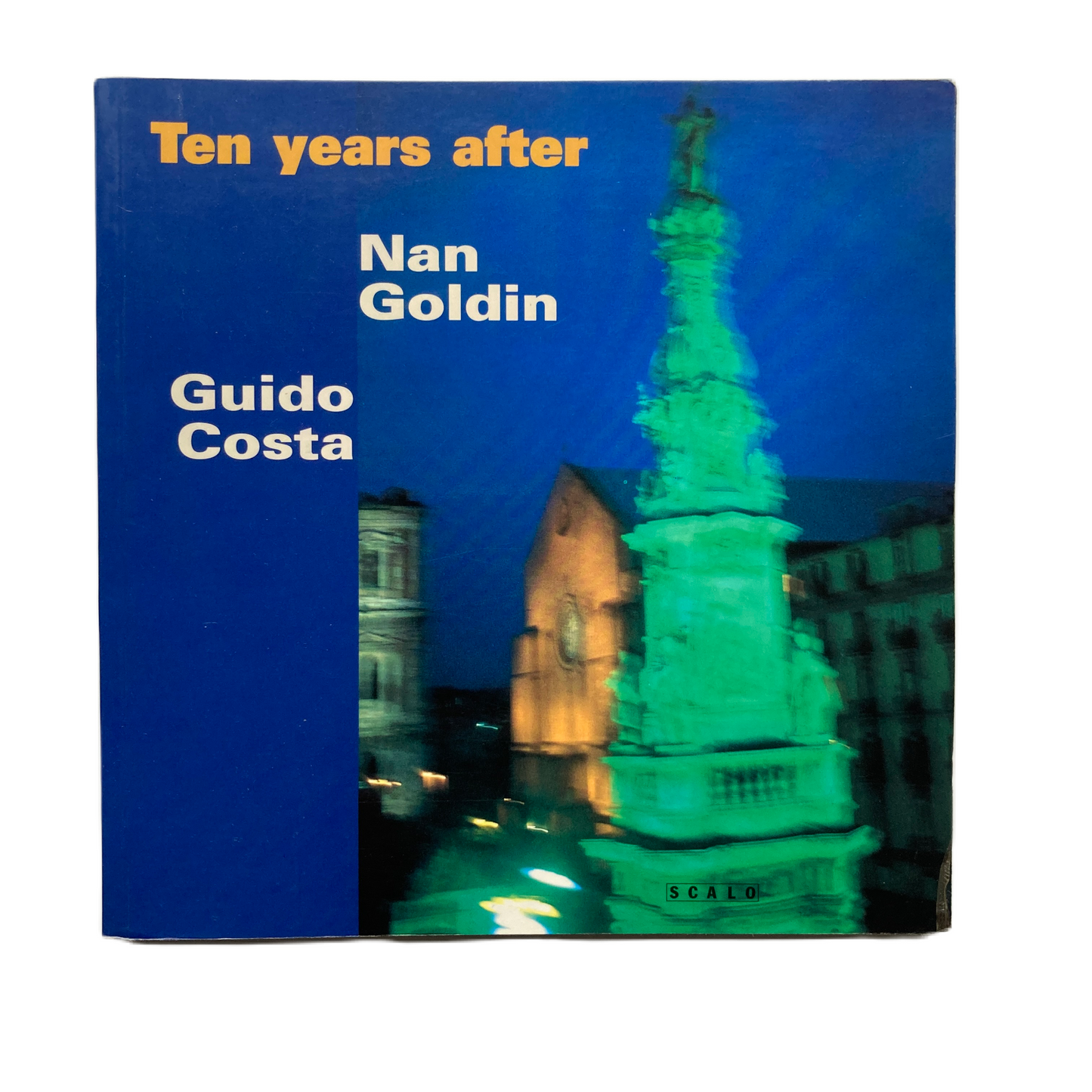 Ten Years After - Nan Goldin (Scalo 1st Edt)