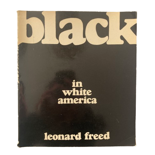 'Black in White America' by Leonard Freed